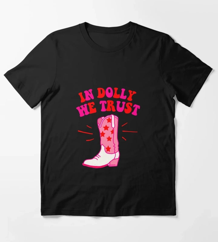 In Dolly We Trust T-Shirt