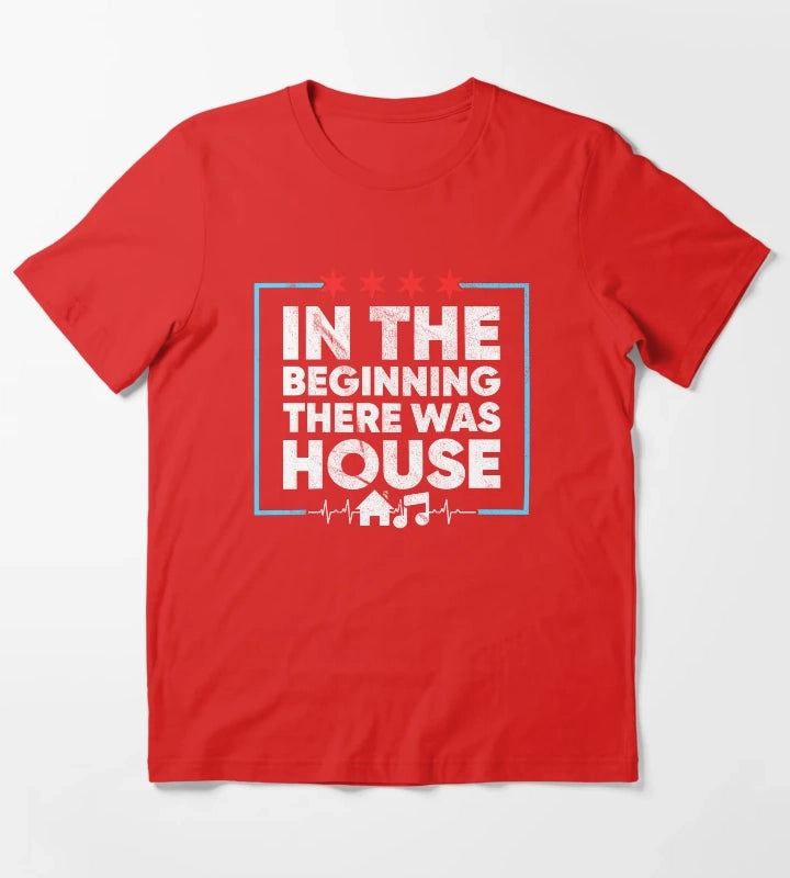 In The Beginning There Was House Music DJ T-Shirt Red