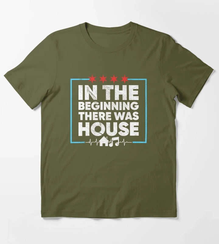 In The Beginning There Was House Music DJ T-Shirt Olive Green