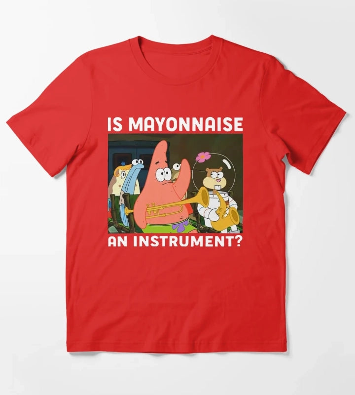 Is Mayonnaise An Instrument Funny Shirt Patrick T-Shirt Red