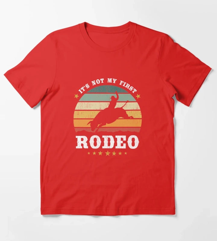 Its Not My First Rodeo Western Rodeo Texan Retro Design T-Shirt Red