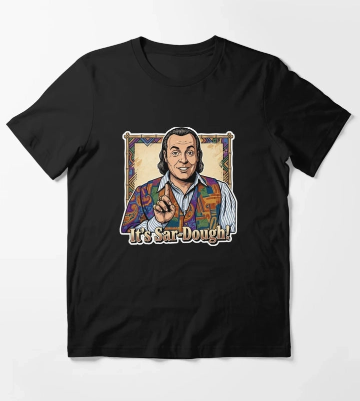 Its sardough T-Shirt