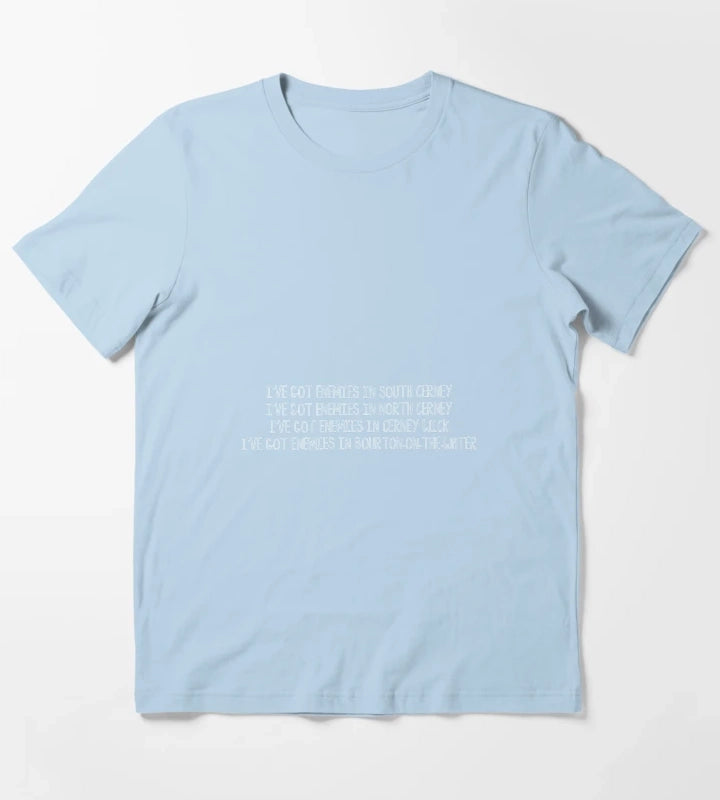 Ive Got Enemies This Country T-Shirt Sky Blue