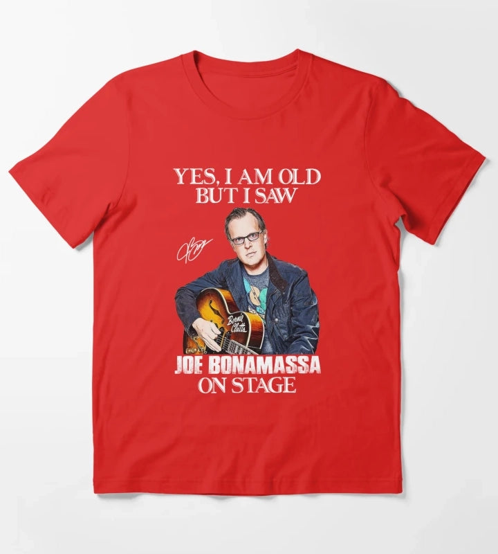 Ja ich bin alt aber ich habe Joe Bonamassa auf der Bhne gesehen T-Shirt Red