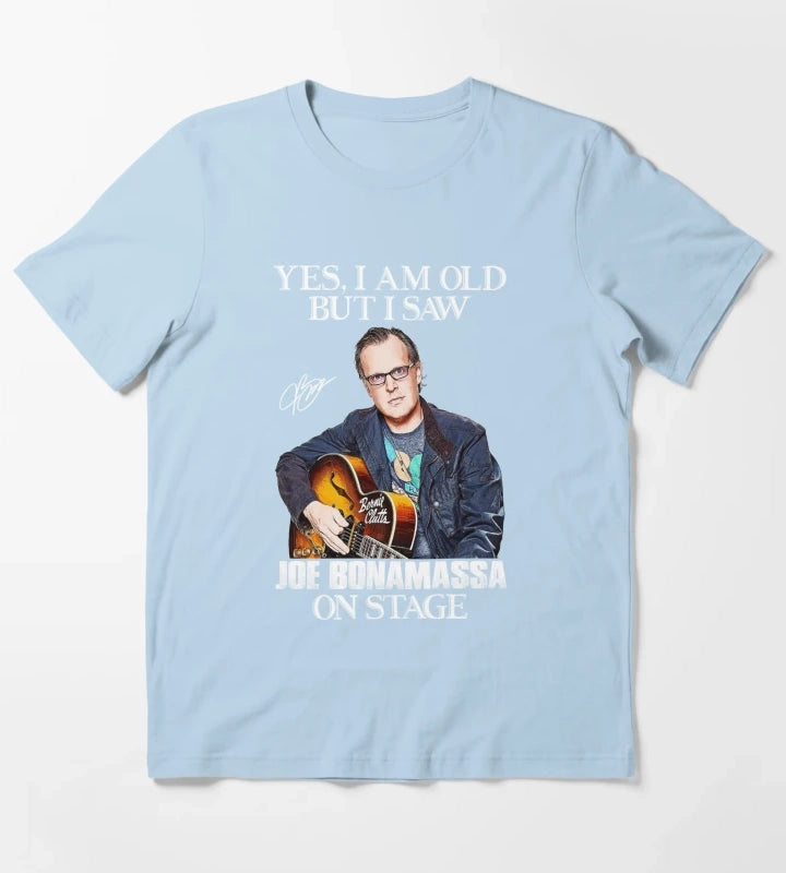 Ja ich bin alt aber ich habe Joe Bonamassa auf der Bhne gesehen T-Shirt Sky Blue