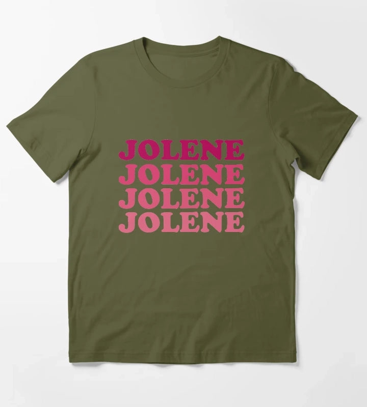 Jolene Jolene Jolene Joleeeene T-Shirt Olive Green