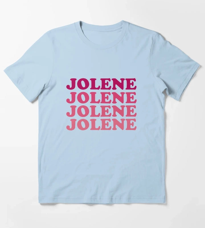 Jolene Jolene Jolene Joleeeene T-Shirt Sky Blue