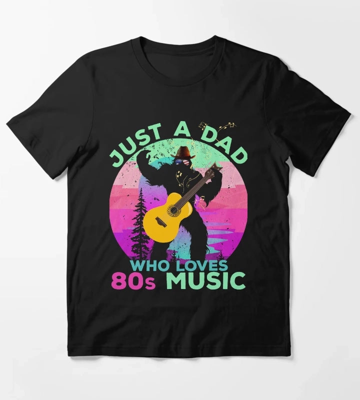 Just Dad Who Loves 80s Music Funny Retro Bigfoot Disco Lover T-Shirt