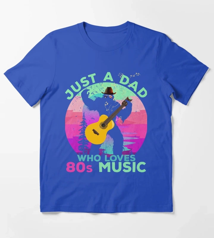Just Dad Who Loves 80s Music Funny Retro Bigfoot Disco Lover T-Shirt Blue
