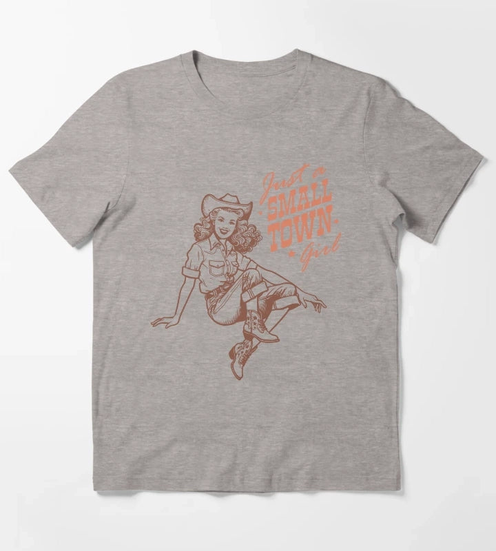 Just a Small Town Girl T-Shirt Heather Grey