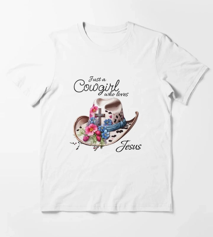 Just a cowgirl who loves Jesus T-Shirt White