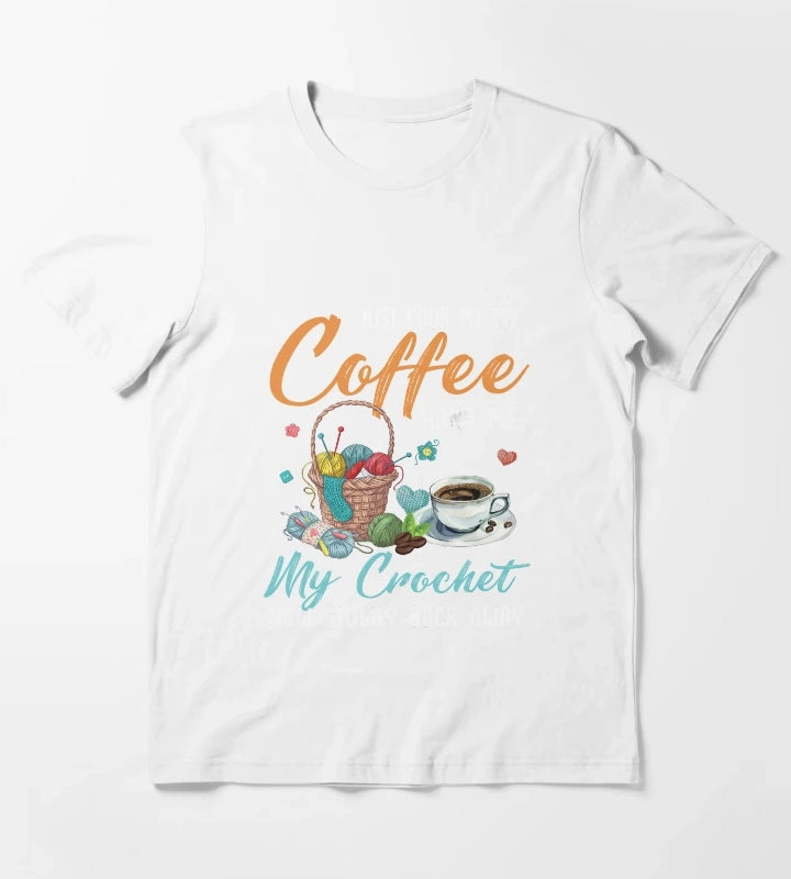 Just pour my coffee and hand me my crochet quilting knotting Just pour my coffee and hand me my crochet T-Shirt White
