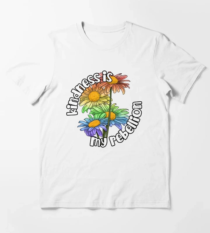 Kindness Is My Rebellion T-Shirt White