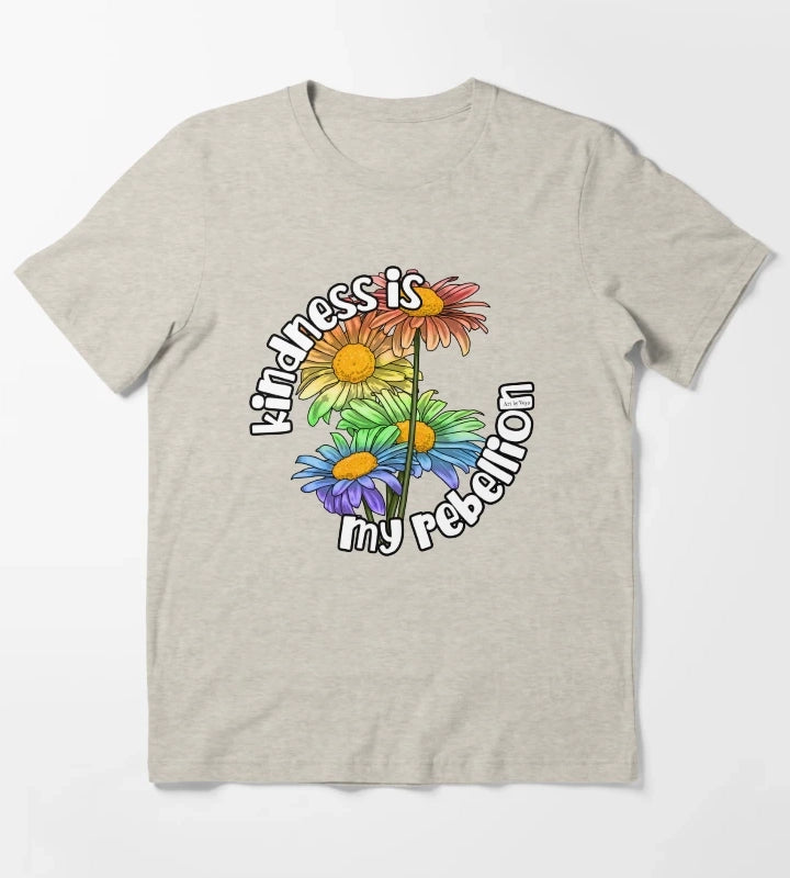 Kindness Is My Rebellion T-Shirt Cream