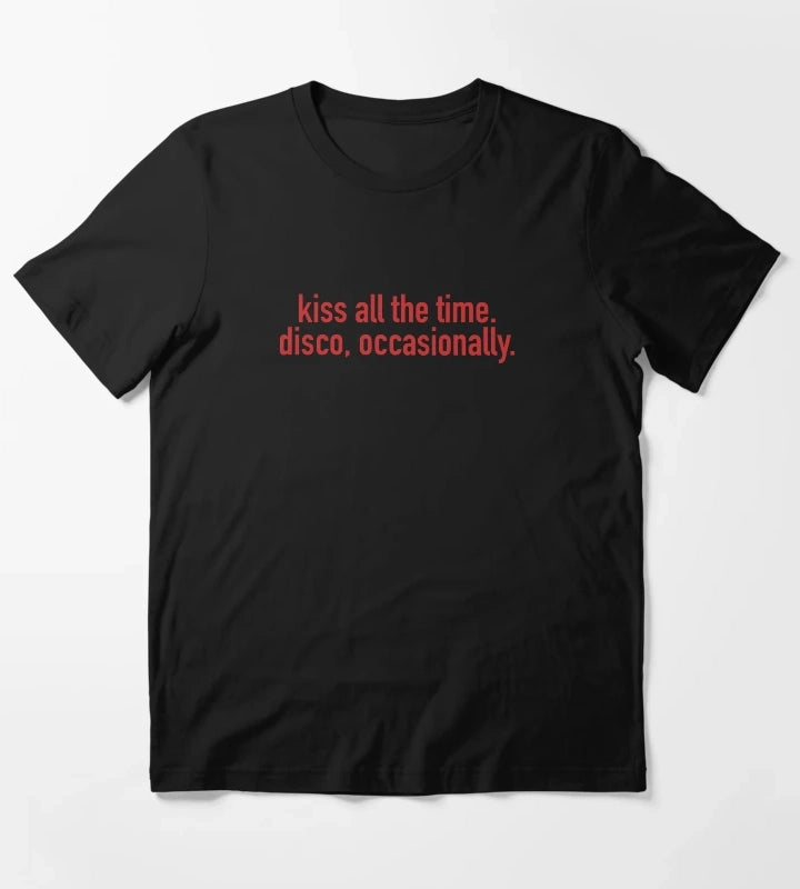 Kiss all the time Disco occasionally KISSCO T-Shirt