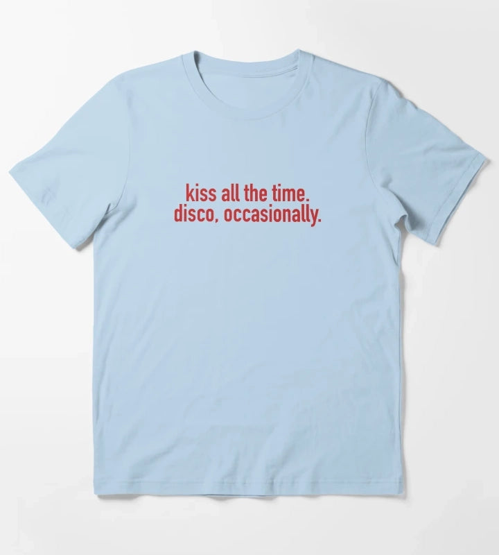 Kiss all the time Disco occasionally KISSCO T-Shirt Sky Blue