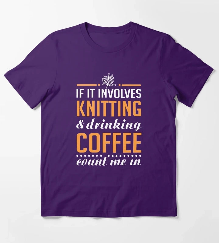 Knitting and Drinking Coffee T-Shirt Purple