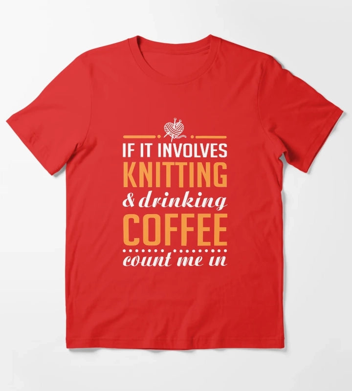 Knitting and Drinking Coffee T-Shirt Red