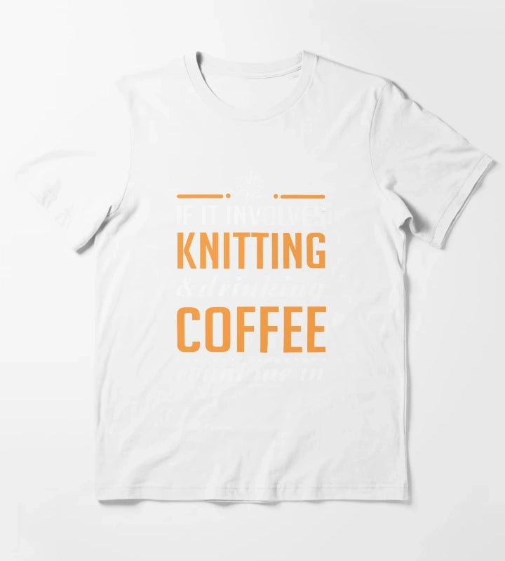 Knitting and Drinking Coffee T-Shirt White