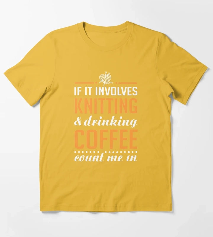 Knitting and Drinking Coffee T-Shirt Yellow