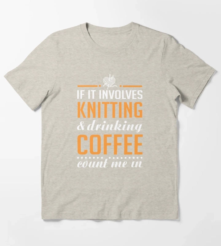 Knitting and Drinking Coffee T-Shirt Cream
