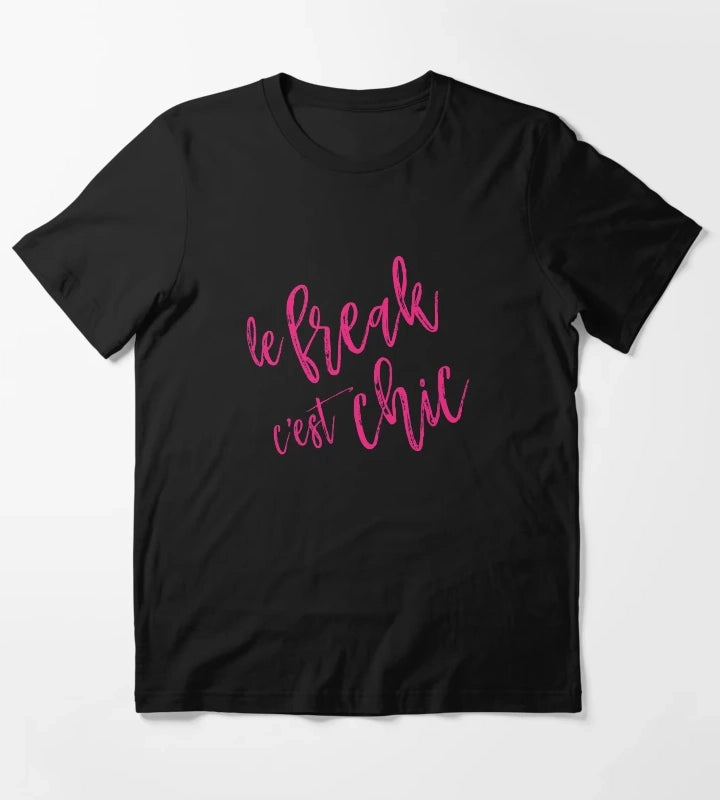 Le Freak Cest Chic T-Shirt