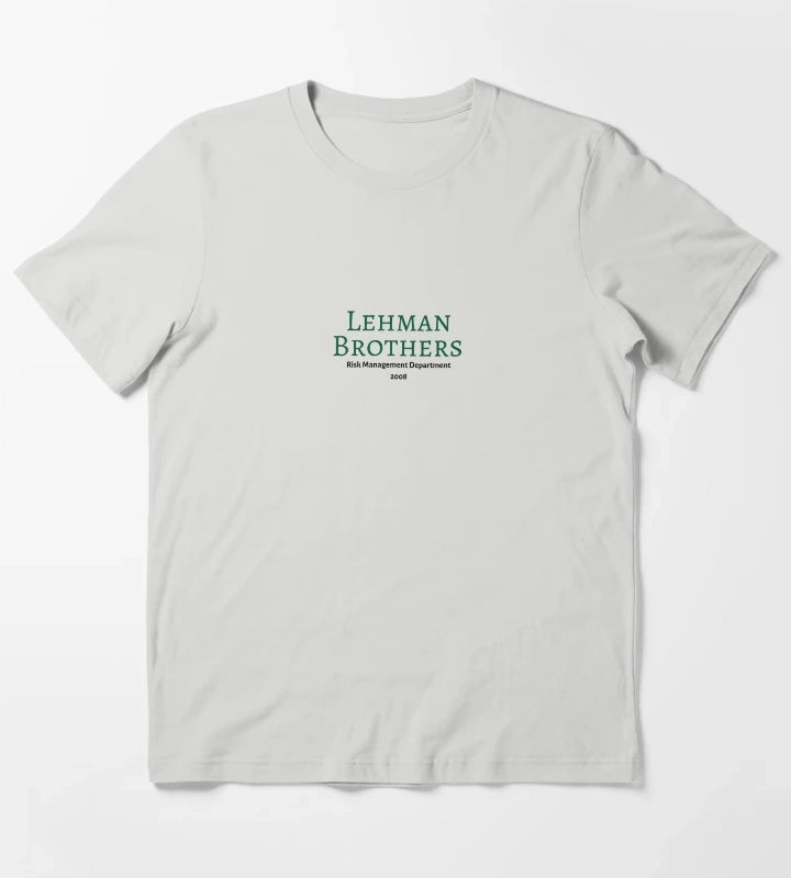 Lehman Brothers Risk Management 2008 Financial Crisis financial crisis T-Shirt Light Grey