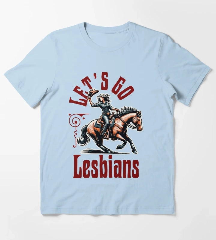 Lets Go Lesbians Vintage Retro Style Horse Riding Cowgirl T-Shirt Sky Blue