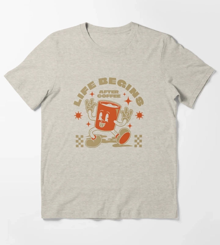 Life begins after coffee T-Shirt Cream