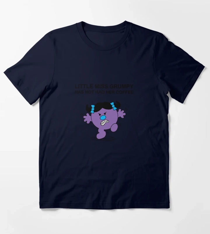Little Miss Grumpy has not had her coffee T-Shirt Navy