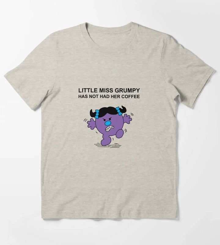 Little Miss Grumpy has not had her coffee T-Shirt Cream