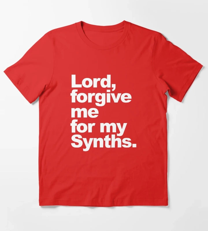 Lord forgive me for my Synths T-Shirt Red
