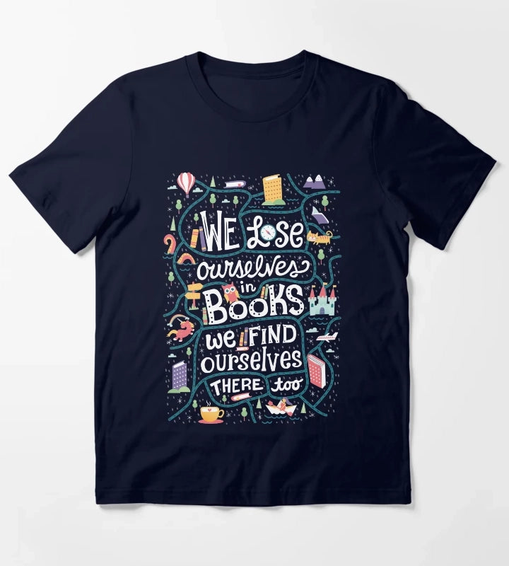 Lose ourselves in books T-Shirt Navy