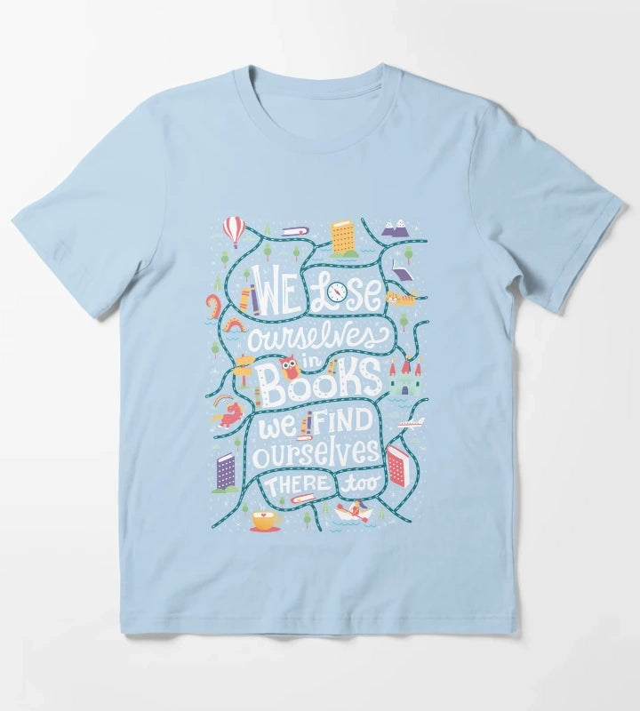 Lose ourselves in books T-Shirt Sky Blue