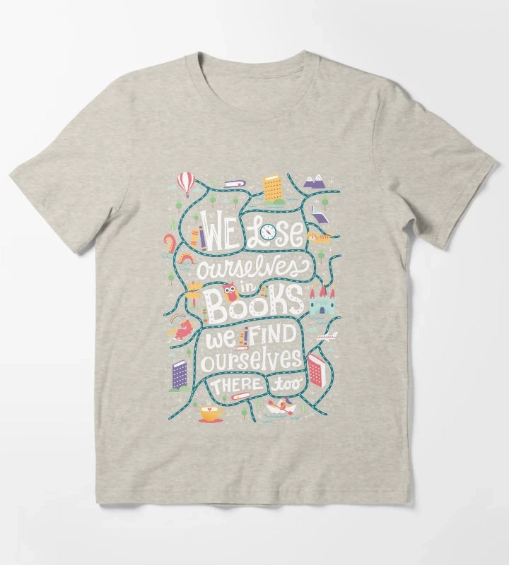 Lose ourselves in books T-Shirt Cream