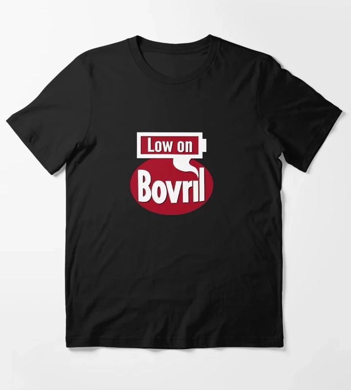 Low on Bovril T-Shirt