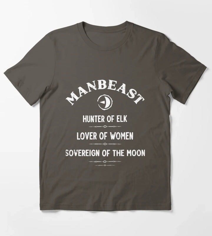 MANBEAST Hunter of Elk Lover of Women Sovereign of the Moon T-Shirt Dark Grey