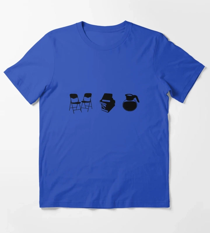 Makes a Meeting Chairs Literature and Coffee T-Shirt Blue
