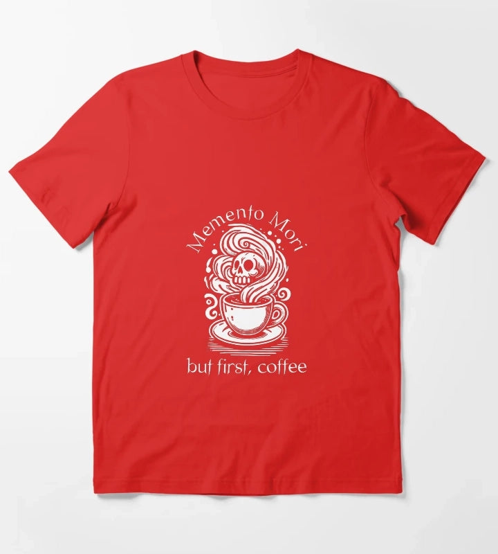 Memento Mori but first coffee Stoicism Design T-Shirt Red