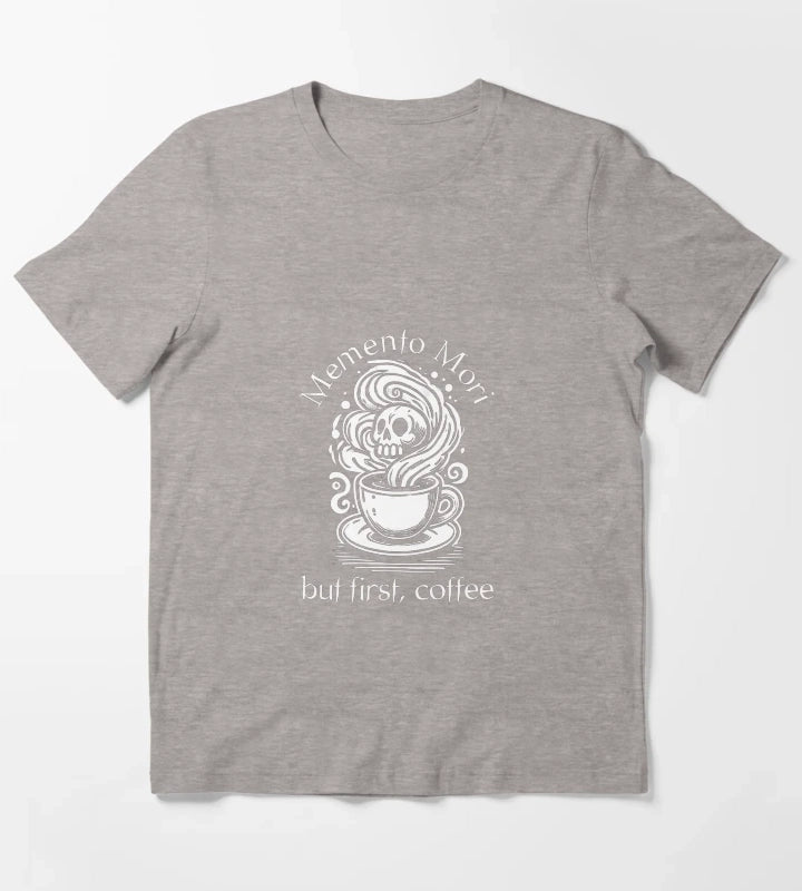 Memento Mori but first coffee Stoicism Design T-Shirt Heather Grey