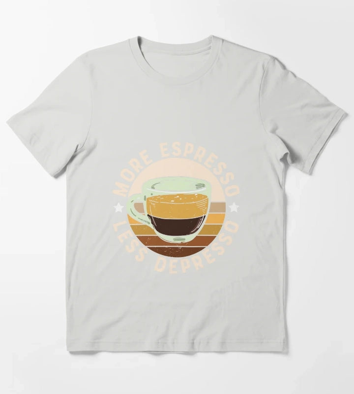 More Espresso Less Depresso T-Shirt Light Grey