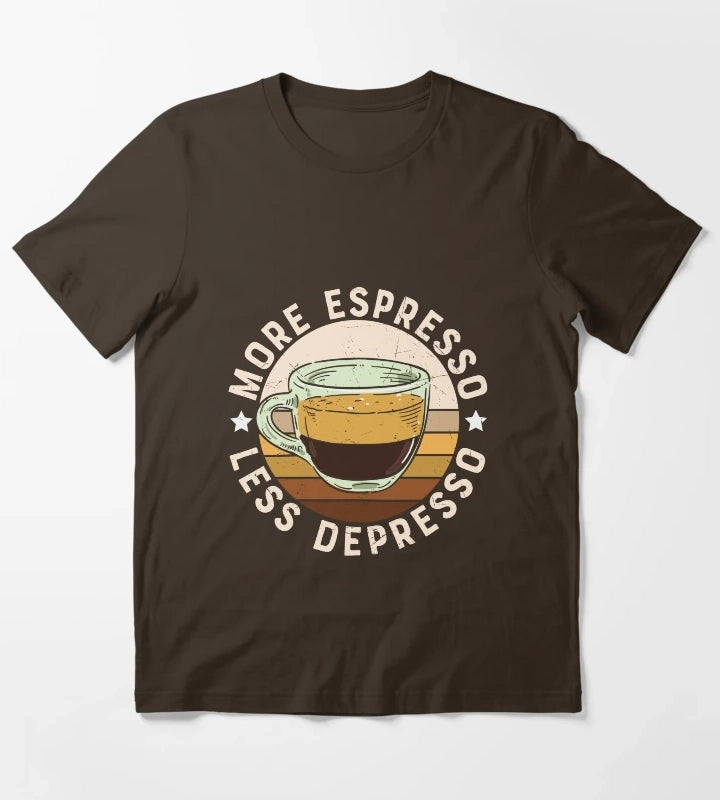 More Espresso Less Depresso T-Shirt Brown