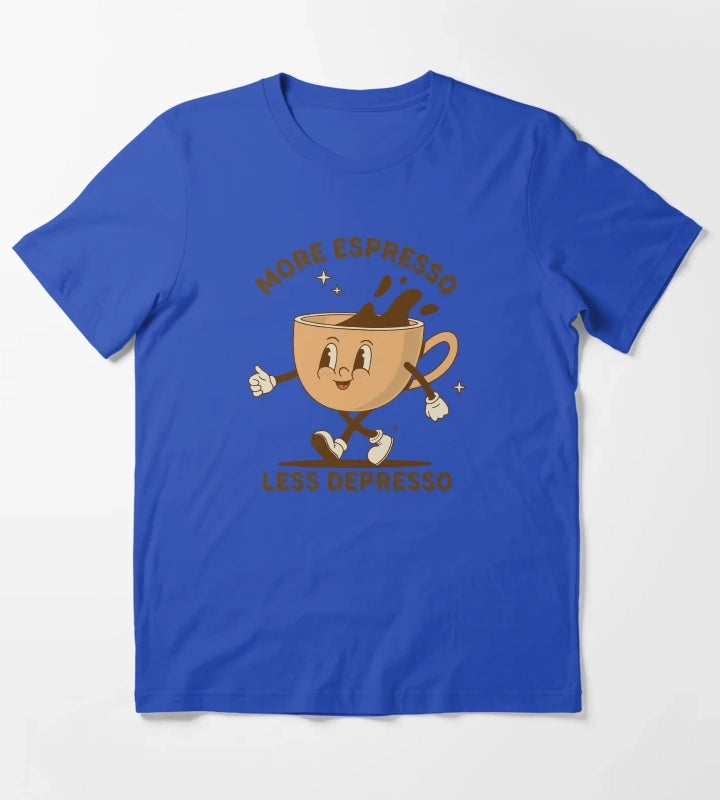 More Espresso Less Depresso Uplifting Coffee Art T-Shirt Blue