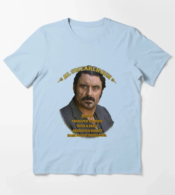 More Then Awesome Al Swearengen Yearning Quote Western Americana Christmas T-Shirt Sky Blue