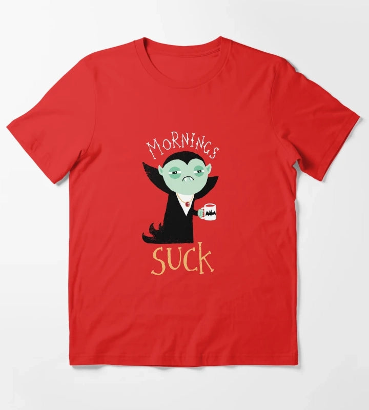 Mornings Suck T-Shirt Red