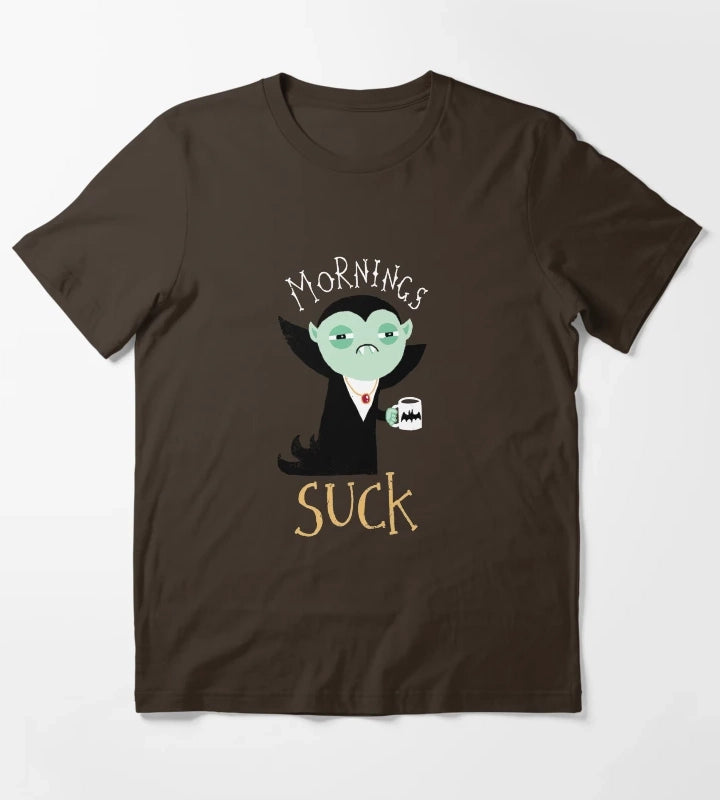 Mornings Suck T-Shirt Brown