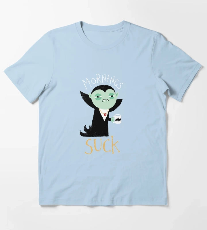 Mornings Suck T-Shirt Sky Blue