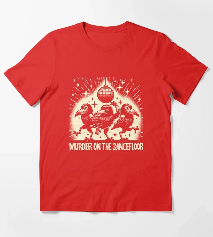 Murder on the dancefloor T-Shirt Red