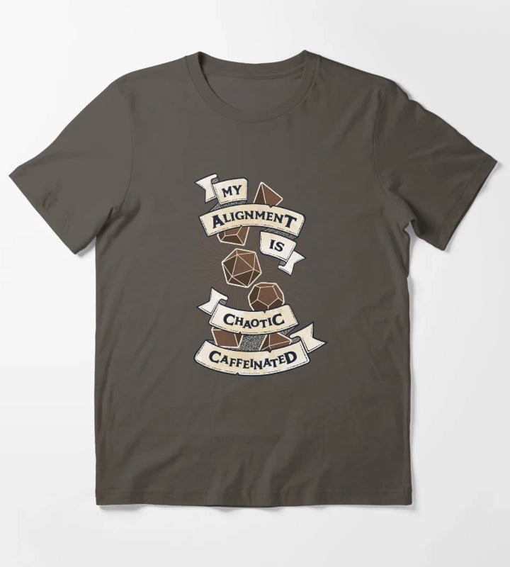 My Alignment is Chaotic Caffeinated DnD T-Shirt Dark Grey