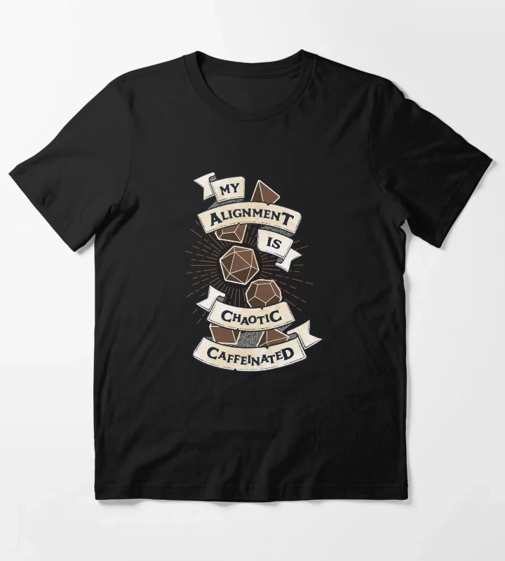 My Alignment is Chaotic Caffeinated DnD T-Shirt